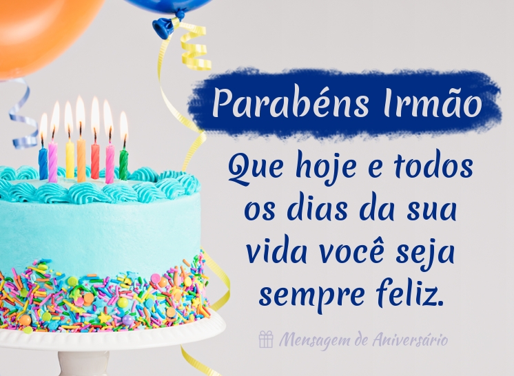 Parabéns Irmão - Mensagem de Aniversário