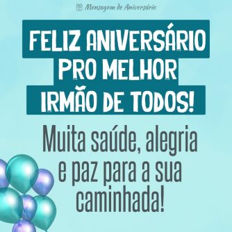 Aniversário do melhor irmão de todos