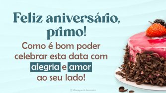 Feliz aniversário para o meu primo