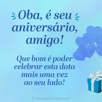 Oba, é aniversário do meu amigo