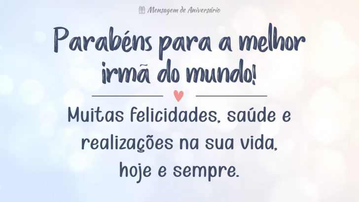 95 Mensagens de Aniversário para Irmã 👧💕 - Mensagem de Aniversário
