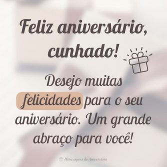 Felicidades para o seu aniversário, cunhado