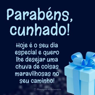 Hoje é seu aniversário, cunhado